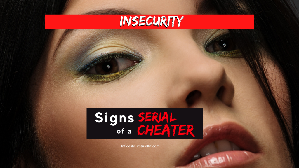 Insecurity a Serial Cheater Trait