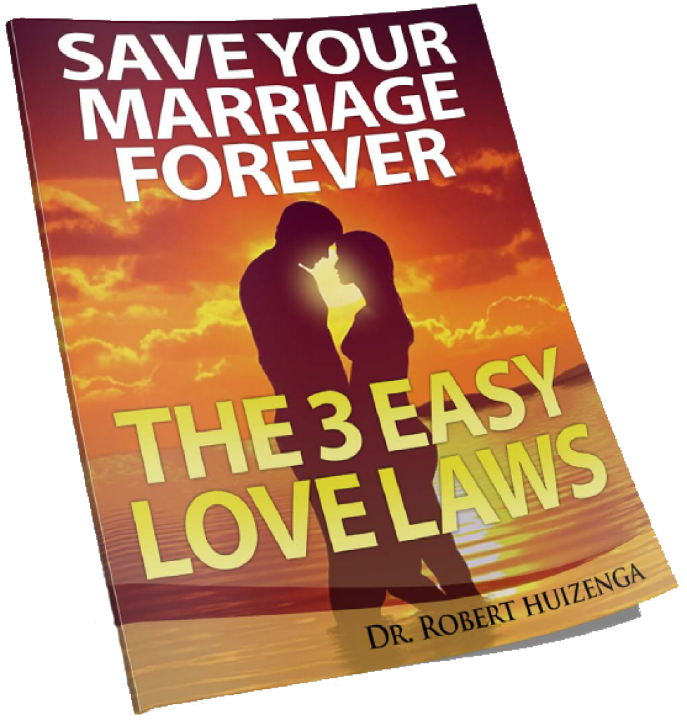 save your marriage forever 3 easy love laws bob huizenga