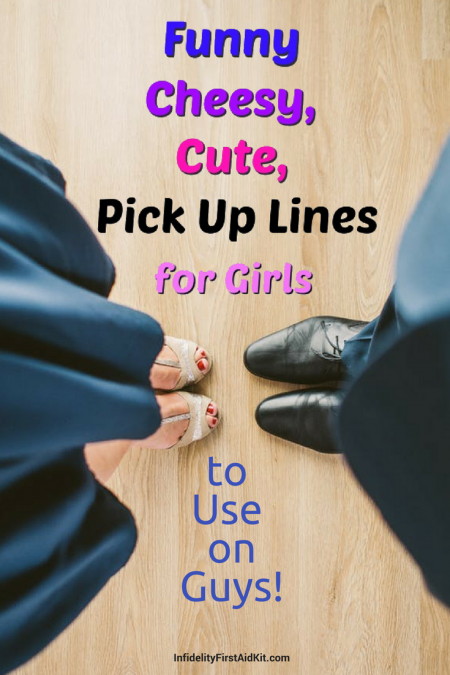 Funny Cheesy And Cute Pick Up Lines For Girls To Grab His Attention