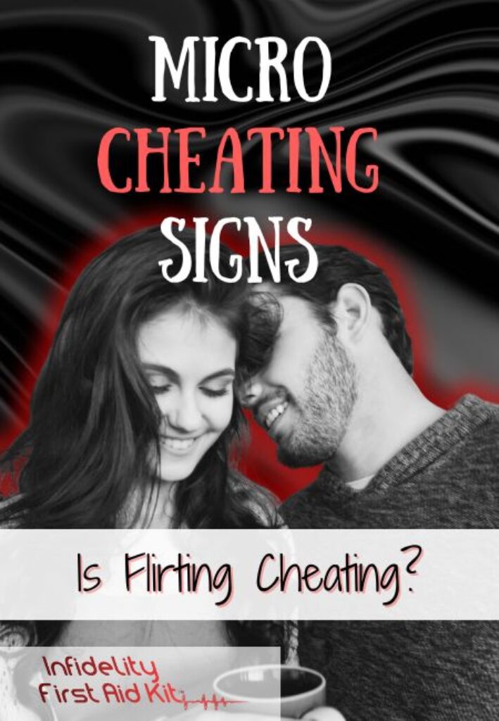 Micro Cheating Signs - Is Flirting Cheating?