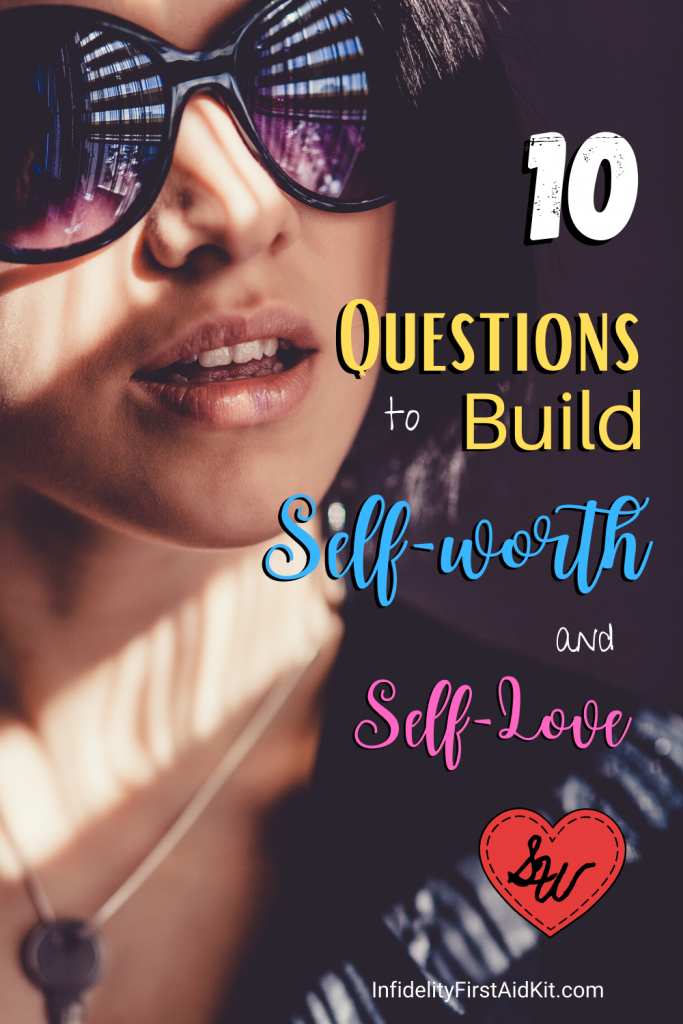 questions to build self-worth, self-love